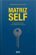 Matriz Self: Uma Forma De Evitar A Mortalidade Das Empresas
