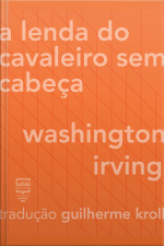 A Lenda Do Cavaleiro Sem Cabeça