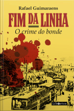 Fim Da Linha : O Crime Do Bonde
