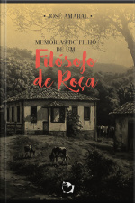 Memórias Do Filho De Um Filósofo De Roça