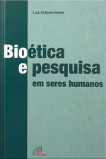 Bioética E Pesquisa Em Seres Humanos