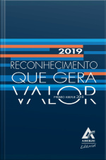 Reconhecimento Que Gera Valor: Prêmio Aberje 2019