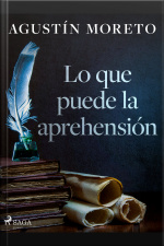 Lo Que Puede La Aprehensión