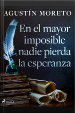 En El Mayor Imposible Nadie Pierda La Esperanza