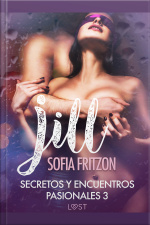 Jill: Secretos Y Encuentros Pasionales 3