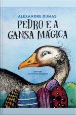 Pedro E A Gansa Mágica