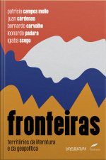 Fronteiras: Territórios Da Literatura E Da Geopolítica