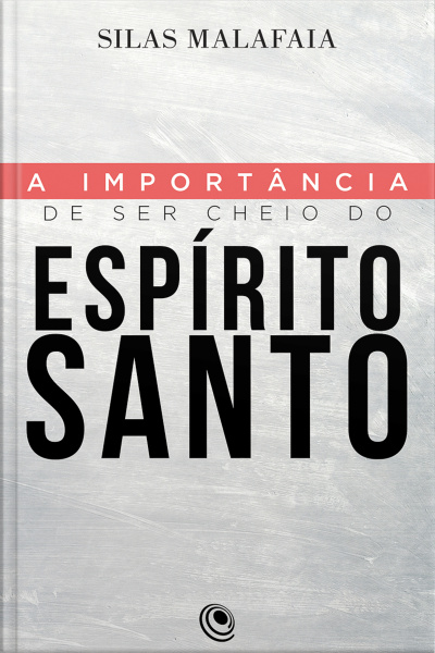 A Importância De Ser Cheio Do Espírito Santo