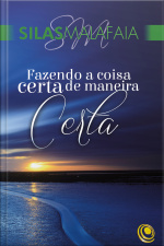 Fazendo A Coisa Certa De Maneira Certa