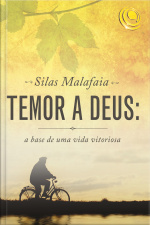 Temor A Deus: A Base De Uma Vida Vitoriosa