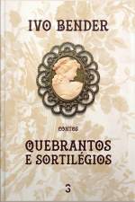 Quebrantos E Sortilégios