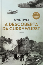 A Descoberta Da Currywurst