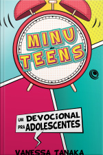 Minuteens: Um Devocional Pra Adolescentes