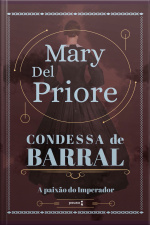 Condessa De Barral: A Paixão Do Imperador