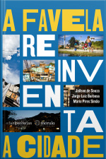 A Favela Reinventa A Cidade