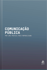 Comunicação Pública: Por Uma Prática Mais Republicana