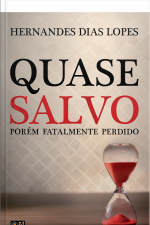 Quase Salvo Porém Fatalmente Perdido