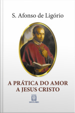 A Prática Do Amor A Jesus Cristo