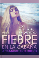 Fiebre En La Cabaña, Parte 1: Escrito En Piedra