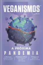 Veganismos - A Lição Das Pandemias - 01/10/2020