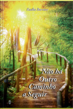 Não há Outro Caminho a Seguir