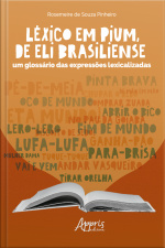 Léxico Em Pium, De Eli Brasiliense: Um Glossário Das Expressões Lexicalizadas
