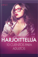 Fantasías: 10 Cuentos Para Adultos