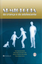 Semiologia da Criança e do Adolescente