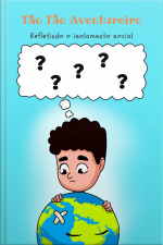 Tão Tão Aventureiro, Refletindo O Isolamento Social