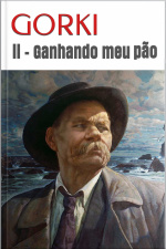 Ganhando Meu Pão - Gorki Ii