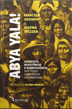 Abya Yala!: Genocício, Resistência E Sobrevivência Dos Povos Originários Do Atual Continente Americano