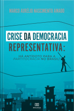 Crise Da Democracia Representativa: Há Antídoto Para A Partitocracia No Brasil?
