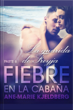 Fiebre En La Cabaña, Parte 6: La Guarida De Freyja