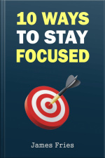 10 Ways To Stay Focused