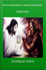 Deus É Conservador E O Diabo É Progressista: Cosmologia