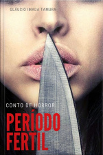 Período Fértil: Horror/terror/suspense