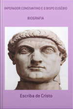 Imperador Constantino E O Bispo Eusébio