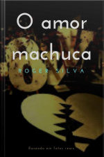 O Amor Machuca