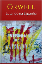 Lutando Na Espanha - Orwell