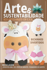Arte e Sustentabilidade Ed. 20 - Eco Artesanato em E.V.A: Bichinhos Divertidos