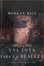 Una Joya Para La Realeza (un Trono Para Las Hermanas--libro Cinco)