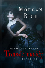 Transformación (libro #1 Del Diario Del Vampiro)