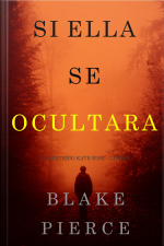 Si Ella Se Ocultara (un Misterio Kate Wise—libro 4)