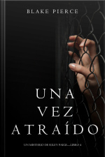 Una Vez Atraído (un Misterio De Riley Paige—libro 4)