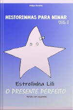 Estrelinha Lili: O Presente Perfeito : (edição Com Aquarelas)