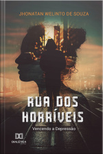 Rua Dos Horríveis: Vencendo A Depressão