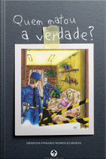 Quem Matou A Verdade?