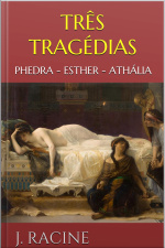 Três Tragédias - Racine