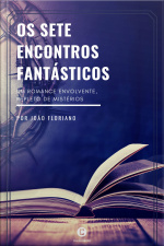 Os sete encontros fantásticos