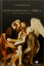 Demonstrando A Bíblia: Uma Comédia Divina